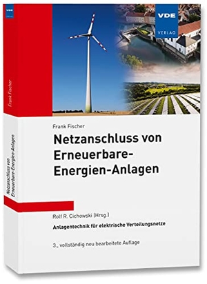 Fischer, Frank. Netzanschluss von Erneuerbare-Energien-Anlagen. Vde Verlag GmbH, 2022.