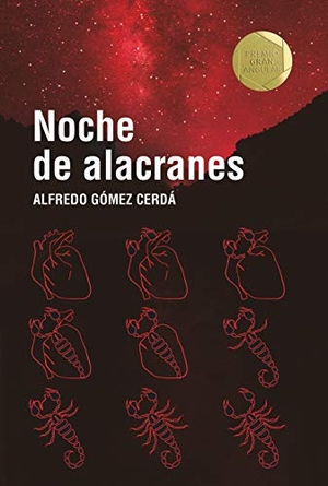 Gómez Cerdá, Alfredo. Noche de alacranes. Fundación Santa María-Ediciones SM, 2019.