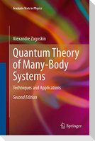 Quantum Theory of Many-Body Systems