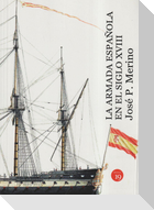 La armada española en el siglo XVIII