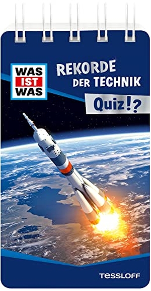 Starigk, Anja. WAS IST WAS Quiz Rekorde der Technik. - Über 100 Fragen und Antworten! Mit Spielanleitung und Punktewertung. Tessloff Verlag, 2020.
