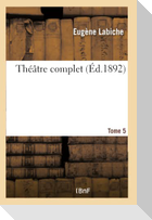 Théâtre complet Tome 5