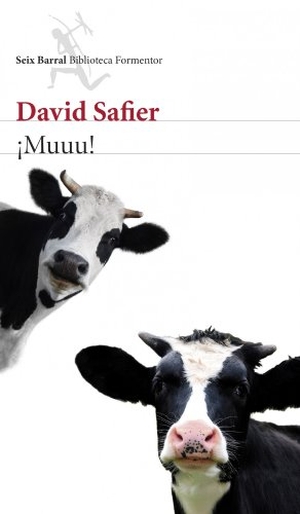 Safier, David. ¡Muuu!. Editorial Seix Barral, 2013.