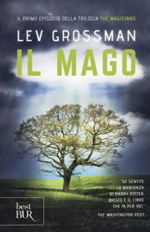 Grossman, Lev. Il mago. Rizzoli, 2017.