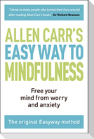 The Easy Way to Mindfulness