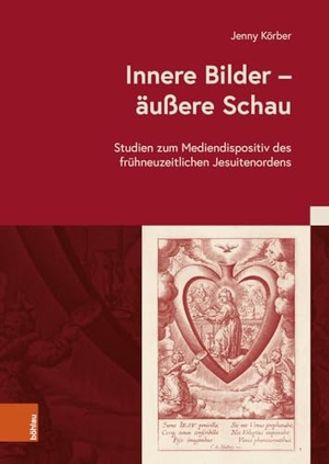 Körber, Jenny. Innere Bilder - äußere Schau - Studien zum Mediendispositiv des frühneuzeitlichen Jesuitenordens. Böhlau-Verlag GmbH, 2024.