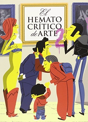 El Hematocrítico. El hematocrítico de arte 2. Bartual Paredes, Manuel, 2014.