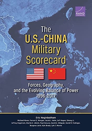 Heginbotham, Eric / Shlapak, David A et al. The U.S.-China Military Scorecard - Forces, Geography, and the Evolving Balance of Power, 1996-2017. RAND Corporation, 2015.