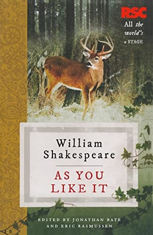 Rasmussen, Eric / Jonathan Bate. As You Like It. MacMillan Education UK, 2010.