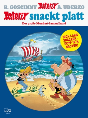 Goscinny, René / Albert Uderzo. Asterix snackt Platt - Der große Mundart-Sammelband. Egmont Comic Collection, 2018.