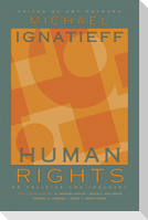 Human Rights as Politics and Idolatry