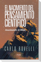 Nacimiento del Pensamiento Cientifico, El