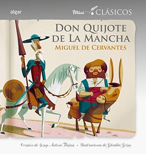 Cervantes Saavedra, Miguel de. Don Quijote de la Mancha. Algar libros S.L.U., 2016.