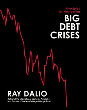 Dalio, Ray. Principles for Navigating Big Debt Crises. Simon & Schuster Ltd, 2022.