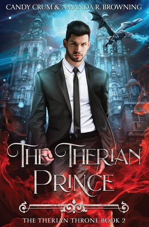 Crum, Candy / Amanda R. Browning. The Therian Prince - The Therian Throne Book 2. LMBPN Publishing, 2024.