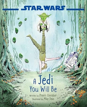Chhibber, Preeti. Star Wars: A Jedi You Will Be. Disney - Rhcb, 2020.