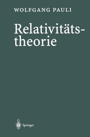 Pauli, Wolfgang. Relativitätstheorie. Springer Berlin Heidelberg, 2012.