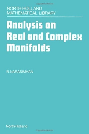 Narasimhan, Raghavan / Narasimhan, R. et al. Analysis on Real and Complex Manifolds. Elsevier BV, 1985.