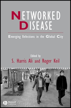 Ali / Keil. Networked Disease. John Wiley & Sons, 2008.