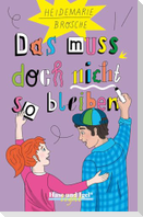 Das muss doch nicht so bleiben. Schulausgabe