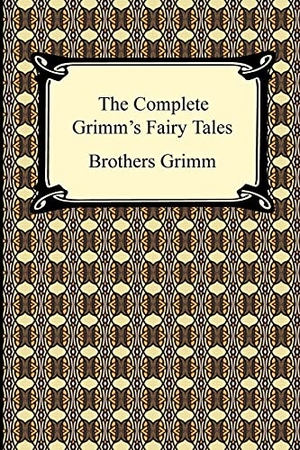 Brothers Grimm, Grimm / Grimm, Jacob Ludwig Carl et al. The Complete Grimm's Fairy Tales. Neeland Media, 2009.