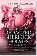 The Redacted Sherlock Holmes - Volume VI