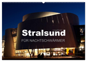 Stralsund FÜR NACHTSCHWÄRMER (Wandkalender 2024 DIN A2 quer), CALVENDO Monatskalender