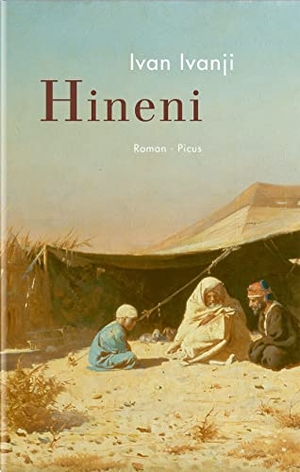 Ivan Ivanji. Hineni - Roman. Picus Verlag, 2020.