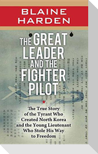 The Great Leader and the Fighter Pilot