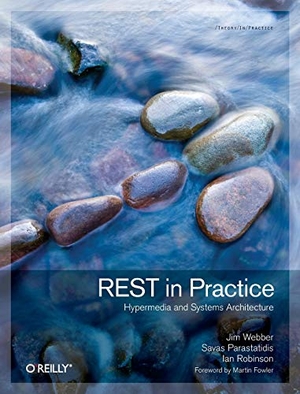 Webber, Jim / Parastatidis, Savas et al. REST in Practice. O'Reilly Media, 2010.
