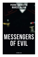 Messengers of Evil