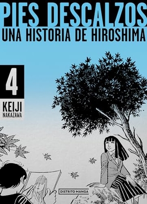 Nakazawa, Keiji. Pies Descalzos 4: Una Historia de Hiroshima / Barefoot Gen 4. Prh Grupo Editorial, 2024.