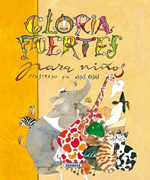 Fuertes, Gloria. Antología de Gloria Fuertes para niños. Susaeta Ediciones, 2001.