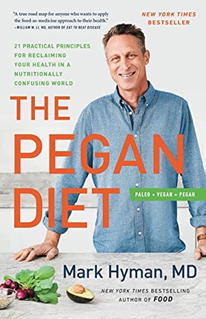 Hyman, Mark. The Pegan Diet - 21 Practical Principles for Reclaiming Your Health in a Nutritionally Confusing World. Little Brown and Company, 2021.