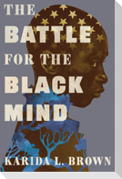 The Battle for the Black Mind