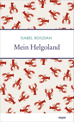 Bogdan, Isabel. Mein Helgoland. mareverlag GmbH, 2021.