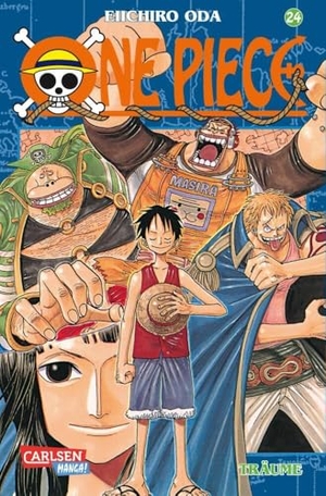 Oda, Eiichiro. One Piece 24. Träume. Carlsen Verlag GmbH, 2003.