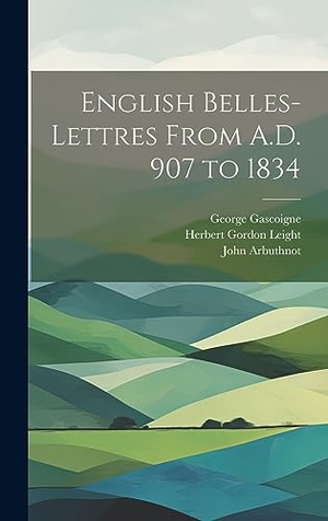 Coleridge, Samuel Taylor / Ascham, Roger et al. English Belles-Lettres From A.D. 907 to 1834. Creative Media Partners, LLC, 2023.