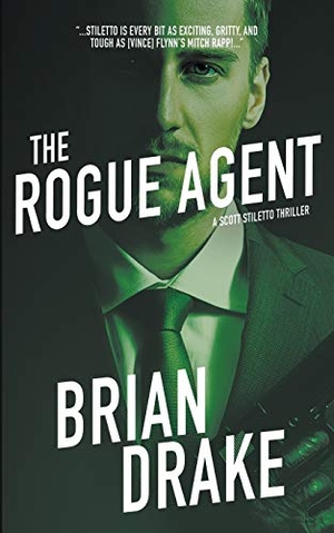 Drake, Brian. The Rogue Agent. Wolfpack Publishing, 2020.