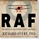 RAF Lib/E: The Birth of the World's First Air Force