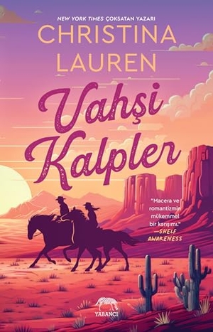 Lauren, Christina. Vahsi Kalpler. Yabanci Yayinlari, 2024.