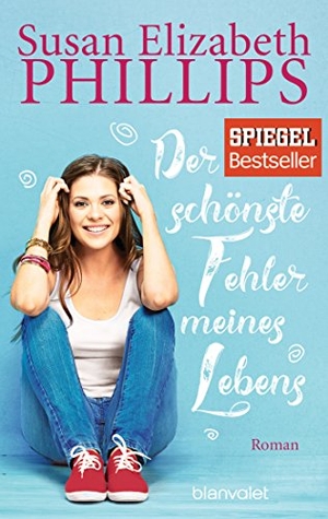 Phillips, Susan Elizabeth. Der schönste Fehler meines Lebens. Blanvalet Taschenbuchverl, 2018.