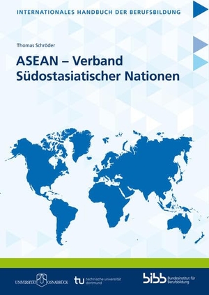 Bundesinstitut für Berufsbildung (Hrsg.). ASEAN - Verband Südostasiatischer Nationen. Budrich, 2026.
