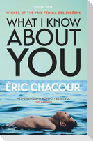 What I Know About You