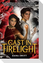 Cast in Firelight