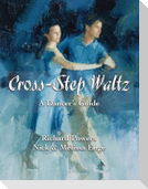 Cross-Step Waltz: A Dancer's Guide