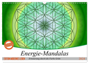 Energie - Mandalas in Grün, Erneuerung durch die Farbe Grün (Wandkalender 2024 DIN A3 quer), CALVENDO Monatskalender