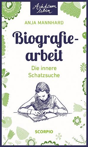 Mannhard, Anja. Biografiearbeit - Innere Schatzsuc