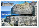Bunker Zeitzeugen der Geschichte (Tischkalender 2024 DIN A5 quer), CALVENDO Monatskalender