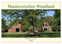 Hannoversches Wendland Verträumtes Landleben (Wandkalender 2024 DIN A3 quer), CALVENDO Monatskalender